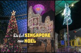 Danh sách địa điểm du lịch Singapore mùa Noel không thể bỏ lỡ